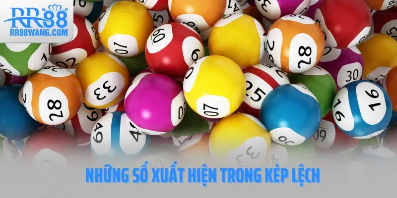 Những số xuất hiện trong kép lệch Những số xuất hiện trong kép lệch